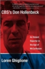 CBS’s Don Hollenbeck : An Honest Reporter in the Age of McCarthyism - Book