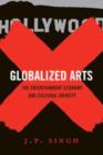 Globalized Arts : The Entertainment Economy and Cultural Identity - Book