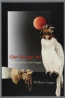 Our Savage Art : Poetry and the Civil Tongue - Book