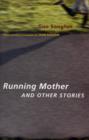 Running Mother and Other Stories - Book