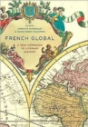 French Global : A New Approach to Literary History - Book