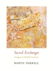 Sacred Exchanges : Images in Global Context - Book
