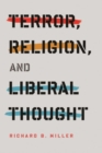 Terror, Religion, and Liberal Thought - Book