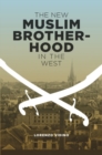 The New Muslim Brotherhood in the West - Book