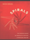 Spirals : The Whirled Image in Twentieth-Century Literature and Art - Book