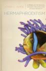 Hermaphroditism : A Primer on the Biology, Ecology, and Evolution of Dual Sexuality - Book