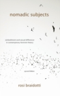 Nomadic Subjects : Embodiment and Sexual Difference in Contemporary Feminist Theory - Book
