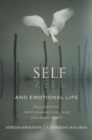 Self and Emotional Life : Philosophy, Psychoanalysis, and Neuroscience - Book