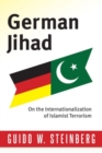 German Jihad : On the Internationalization of Islamist Terrorism - Book
