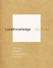 LoveKnowledge : The Life of Philosophy from Socrates to Derrida - Book