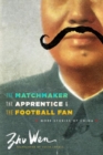 The Matchmaker, the Apprentice, and the Football Fan : More Stories of China - Book