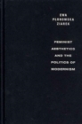 Feminist Aesthetics and the Politics of Modernism - Book