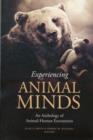 Experiencing Animal Minds : An Anthology of Animal-Human Encounters - Book