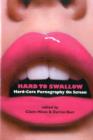 Hard to Swallow : Hard-Core Pornography on Screen - Book
