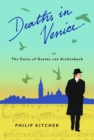 Deaths in Venice : The Cases of Gustav von Aschenbach - Book