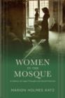 Women in the Mosque : A History of Legal Thought and Social Practice - Book
