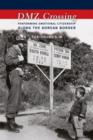 DMZ Crossing : Performing Emotional Citizenship Along the Korean Border - Book