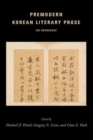 Premodern Korean Literary Prose : An Anthology - Book