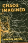 Chaos Imagined : Literature, Art, Science - Book
