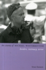 The Cinema of Michael Winterbottom : Borders, Intimacy, Terror - Book