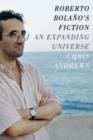 Roberto Bolano's Fiction : An Expanding Universe - Book