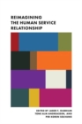 Reimagining the Human Service Relationship - Book