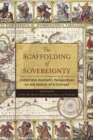 The Scaffolding of Sovereignty : Global and Aesthetic Perspectives on the History of a Concept - Book