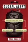 Global Alert : The Rationality of Modern Islamist Terrorism and the Challenge to the Liberal Democratic World - Book
