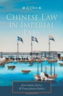 Chinese Law in Imperial Eyes : Sovereignty, Justice, and Transcultural Politics - Book