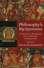 Philosophy's Big Questions : Comparing Buddhist and Western Approaches - Book