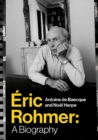 Eric Rohmer : A Biography - Book