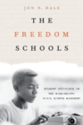 The Freedom Schools : Student Activists in the Mississippi Civil Rights Movement - Book