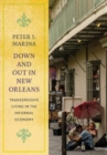 Down and Out in New Orleans : Transgressive Living in the Informal Economy - Book
