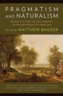 Pragmatism and Naturalism : Scientific and Social Inquiry After Representationalism - Book