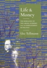 Life and Money : The Genealogy of the Liberal Economy and the Displacement of Politics - Book