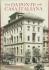 From Da Ponte to the Casa Italiana : A Brief History of Italian Studies at Columbia University - Book