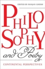 Philosophy and Poetry : Continental Perspectives - Book