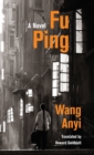 Fu Ping : A Novel - Book