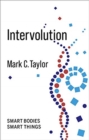 Intervolution : Smart Bodies Smart Things - Book