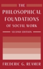 The Philosophical Foundations of Social Work - Book