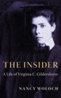 The Insider : A Life of Virginia C. Gildersleeve - Book