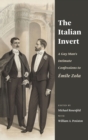 The Italian Invert : A Gay Man’s Intimate Confessions to Emile Zola - Book