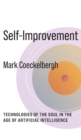 Self-Improvement : Technologies of the Soul in the Age of Artificial Intelligence - Book