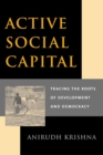 Active Social Capital : Tracing the Roots of Development and Democracy - eBook