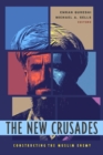 The New Crusades : Constructing the Muslim Enemy - eBook