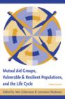 Mutual Aid Groups, Vulnerable and Resilient Populations, and the Life Cycle - eBook