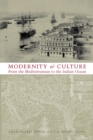 Modernity and Culture from the Mediterranean to the Indian Ocean, 1890--1920 - eBook