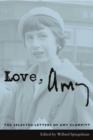Love, Amy : The Selected Letters of Amy Clampitt - eBook
