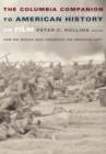 The Columbia Companion to American History on Film : How the Movies Have Portrayed the American Past - eBook