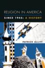 Religion in America Since 1945 : A History - eBook